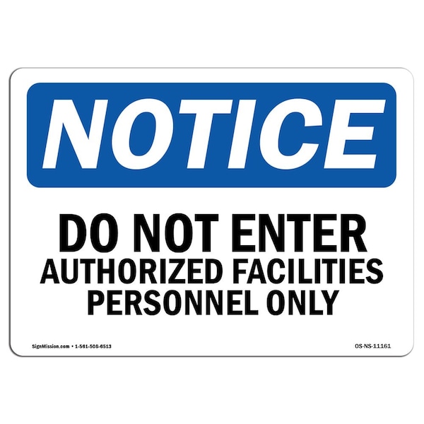 Sign, 3.5" H, 5" W, Do Not Enter Authorized Facilities Personnel Only Sign, Landscape, 10PK